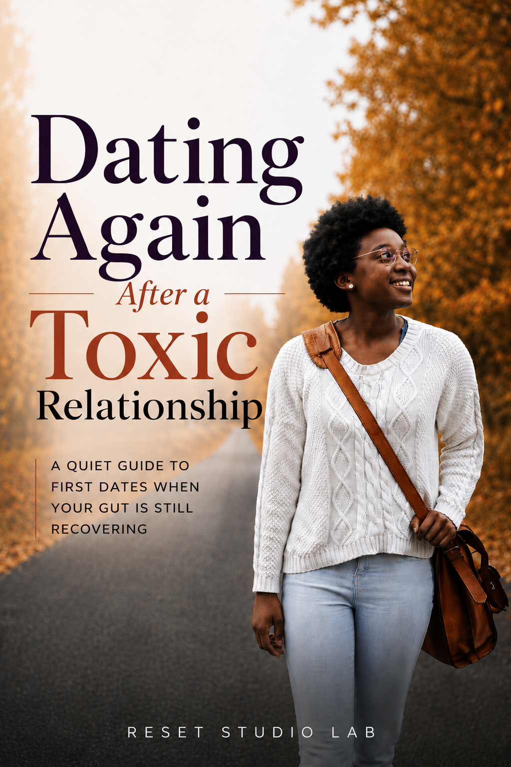 Dating Again After a Toxic Relationship — cover